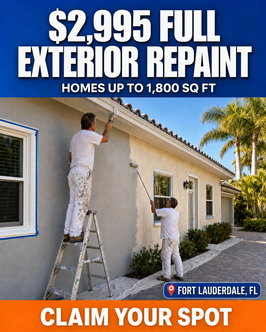Two painters rolling fresh paint onto the stucco exterior of a single-story South Florida home — $2,995 full exterior repaint, homes up to 1,800 sq ft